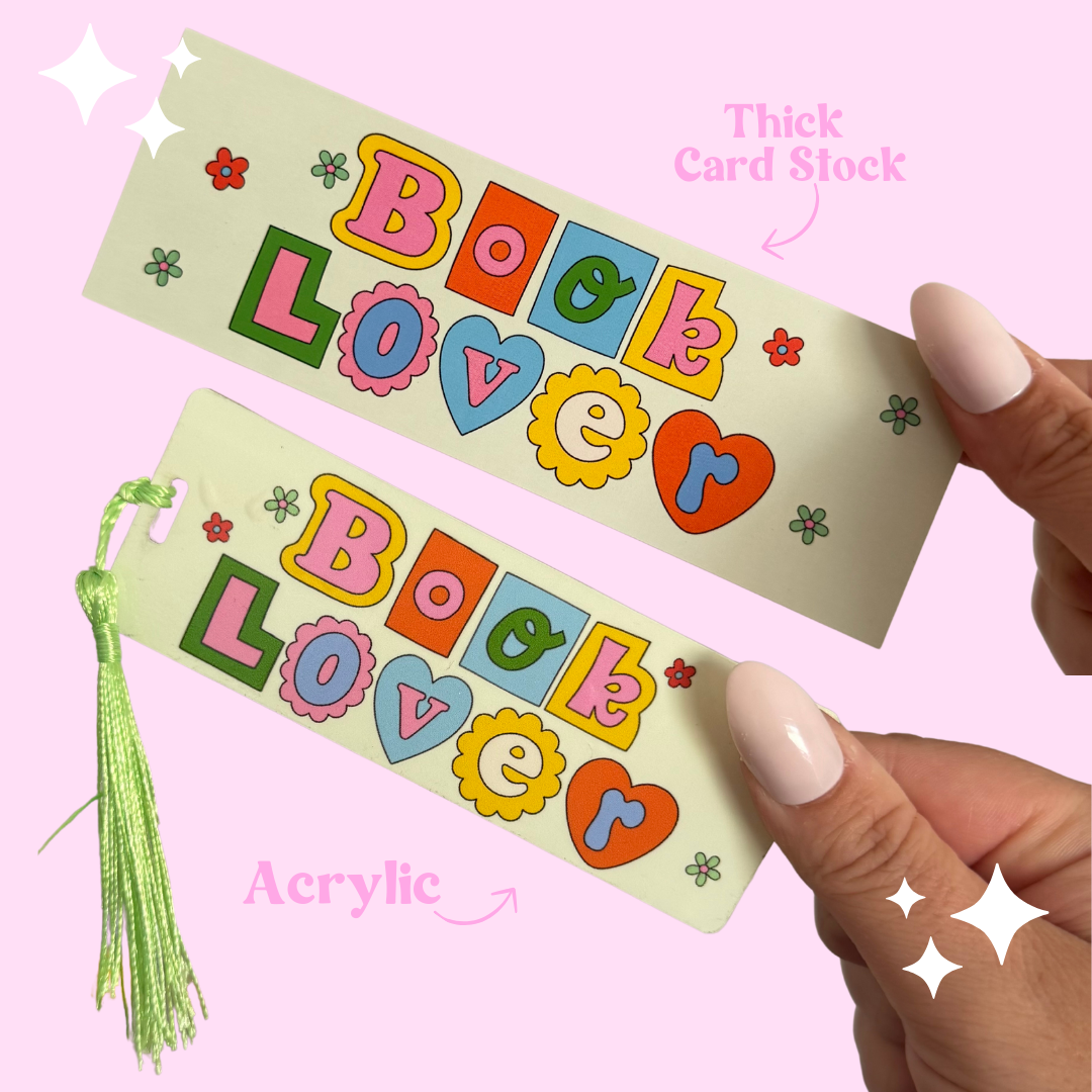 Book Lover Book Mark: Thick Cardstock