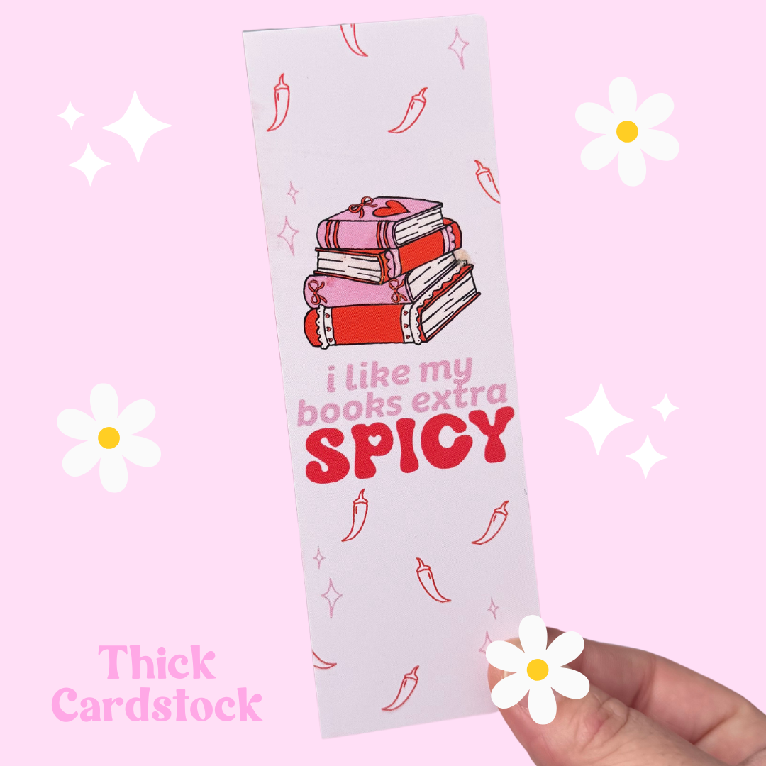 Extra Spicy Book Mark - Thick Cardstock